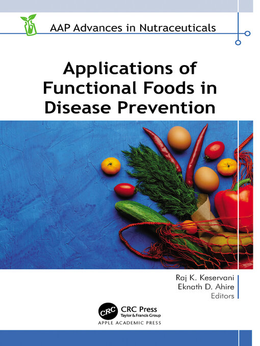 Title details for Applications of Functional Foods in Disease Prevention by Raj K. Keservani - Available